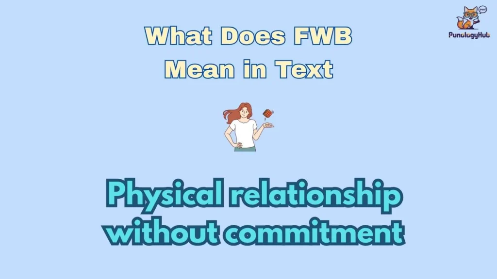 What Does FWB Mean in Text