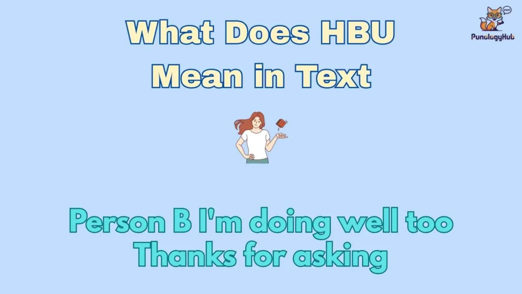 What Does HBU Mean in Text