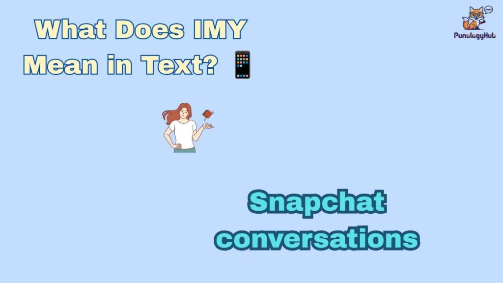 What Does IMY Mean in Text? 📱