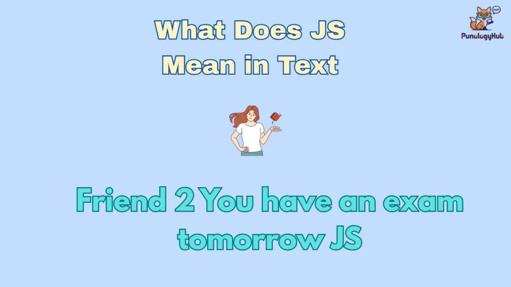What Does JS Mean in Text