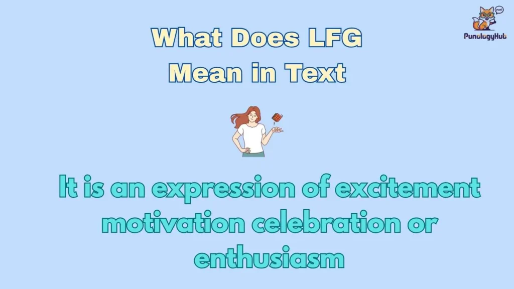 What Does LFG Mean in Text