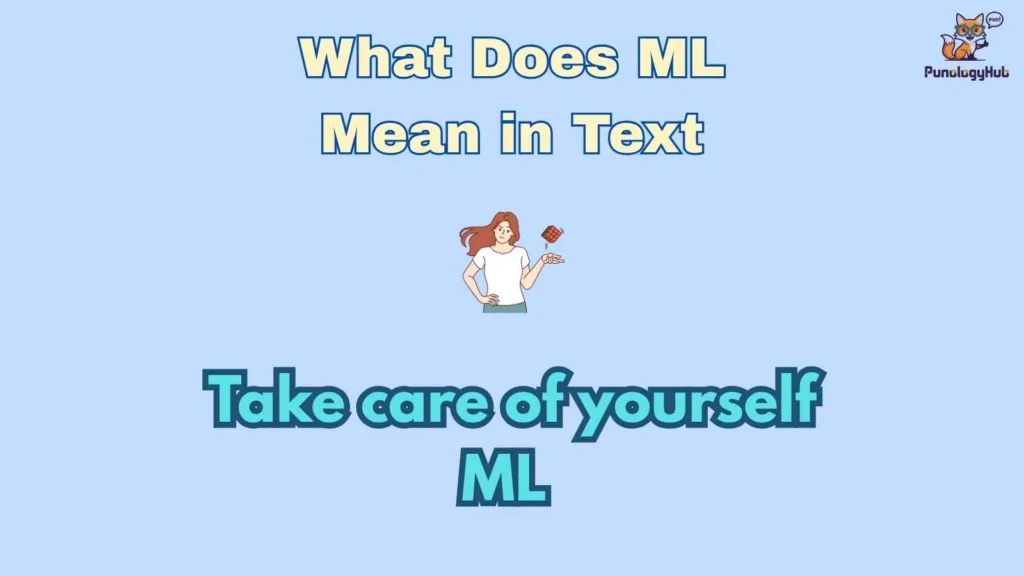 What Does ML Mean in Text