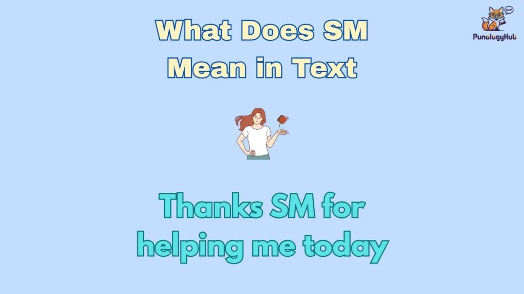 What Does SM Mean in Text