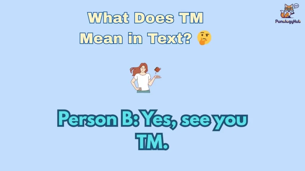 What Does TM Mean in Text? 🤔