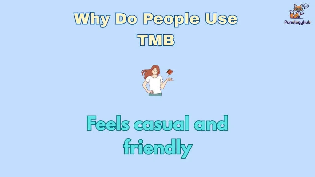 Why Do People Use TMB
